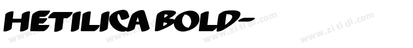 Hetilica Bold字体转换